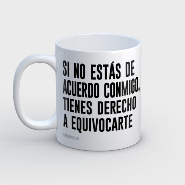 Si no estás de acuerdo conmigo, tienes derecho a equivocarte - Imagen 2